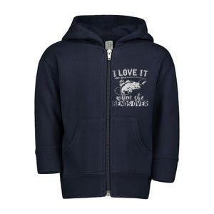 Funny Fisherman Gift I Love It When She Bends Over Fishing Toddler Zip Fleece Hoodie