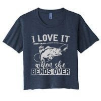 Funny Fisherman Gift I Love It When She Bends Over Fishing Women's Crop Top Tee