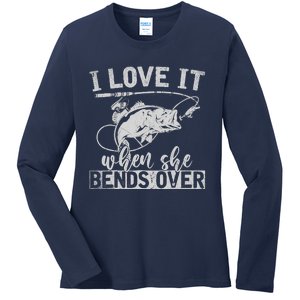 Funny Fisherman Gift I Love It When She Bends Over Fishing Ladies Long Sleeve Shirt