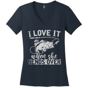 Funny Fisherman Gift I Love It When She Bends Over Fishing Women's V-Neck T-Shirt