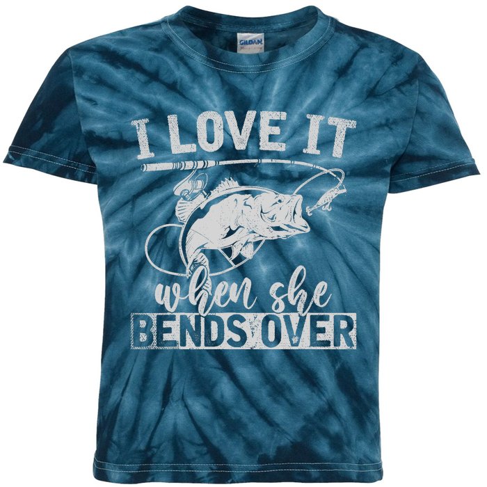 Funny Fisherman Gift I Love It When She Bends Over Fishing Kids Tie-Dye T-Shirt