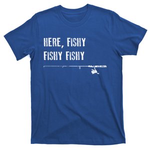 Funny Fishing Gift Here Fishy Fishy Father's Day Gift Cute Gift T-Shirt