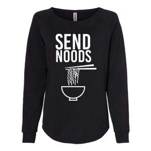 Funny Food Gift Send Noods Foodie Lover Tee Womens California Wash Sweatshirt