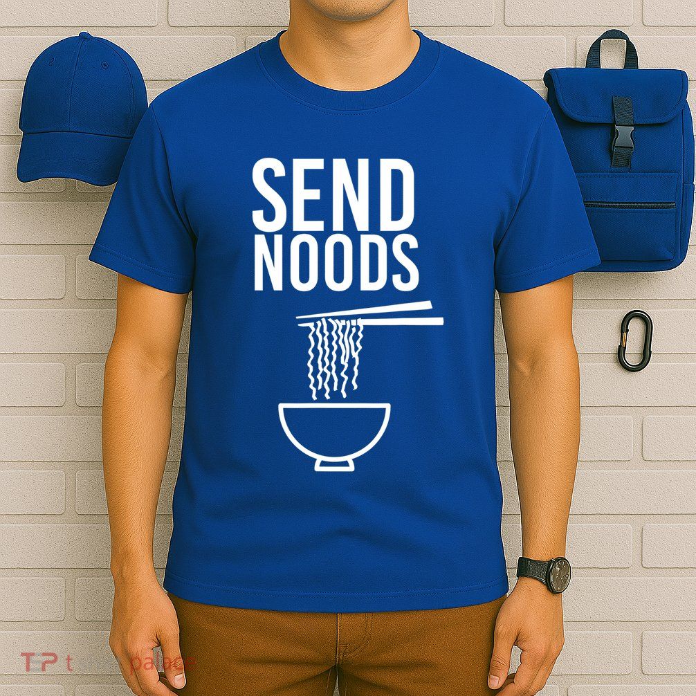 Funny Food Gift Send Noods Foodie Lover Tee T-Shirt