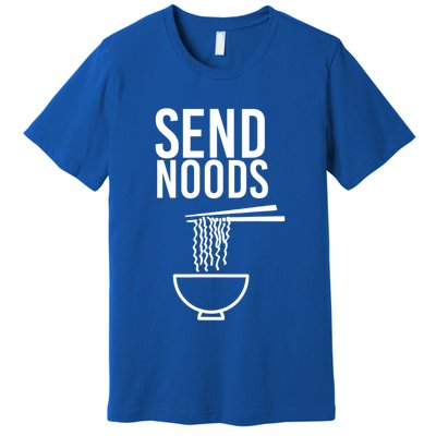 Funny Food Gift Send Noods Foodie Lover Tee Premium T-Shirt