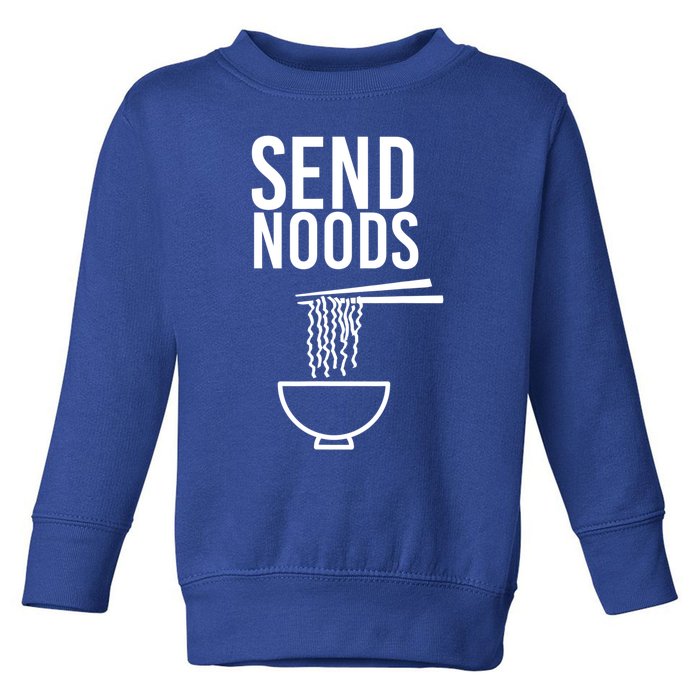 Funny Food Gift Send Noods Foodie Lover Tee Toddler Sweatshirt