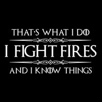Firefighter Funny Gift I Fight Fires And I Know Things Funny Gift Cooling Performance Crew T-Shirt