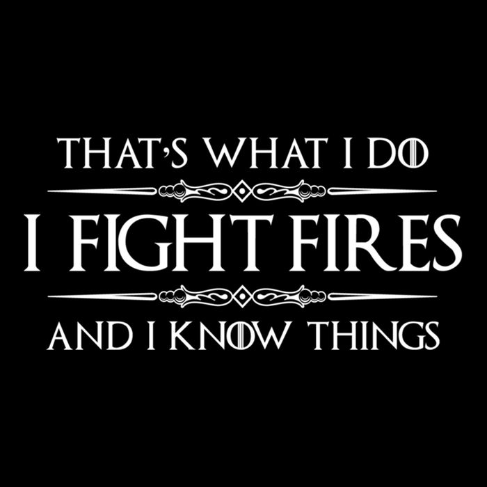 Firefighter Funny Gift I Fight Fires And I Know Things Funny Gift Cooling Performance Crew T-Shirt
