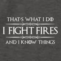 Firefighter Funny Gift I Fight Fires And I Know Things Funny Gift Vector Backpack