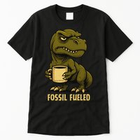 Fossil Fueled Grumpy Tall T-Shirt