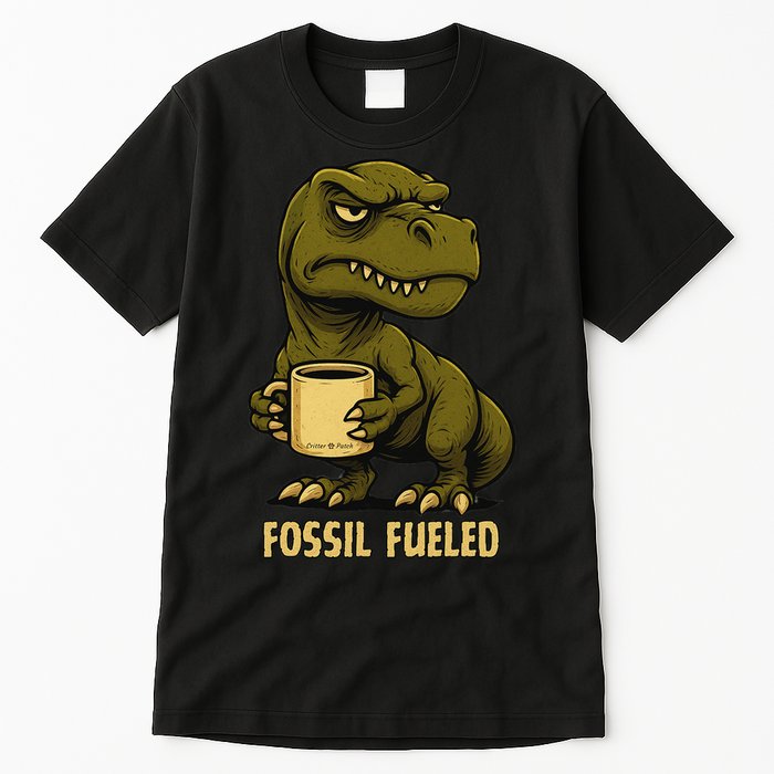 Fossil Fueled Grumpy Tall T-Shirt
