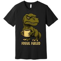 Fossil Fueled Grumpy Premium T-Shirt