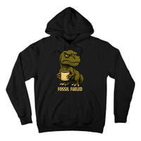 Fossil Fueled Grumpy Tall Hoodie