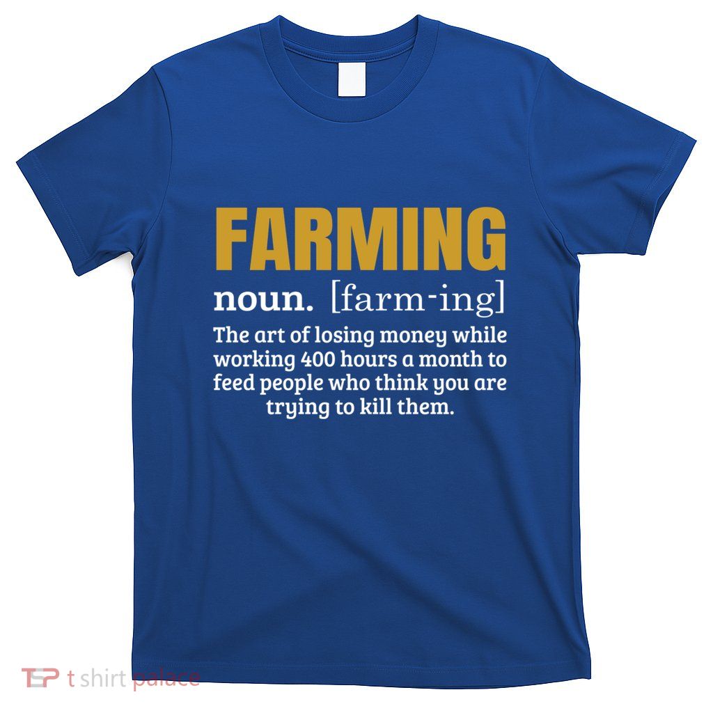 Funny Farming Gift Farmer Farm Owner Cute Gift T-Shirt