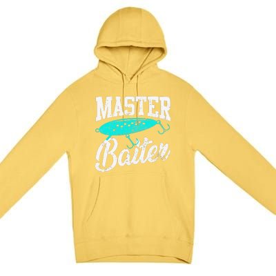 Funny Fishermen Gifts Adult Humor Fishings Master Baiter Premium Pullover Hoodie