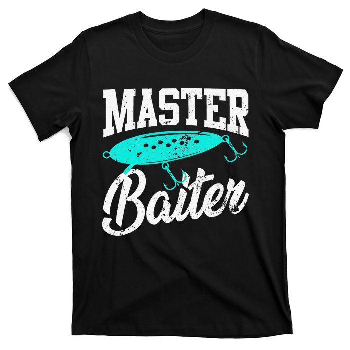 Funny Fishermen Gifts Adult Humor Fishings Master Baiter T-Shirt