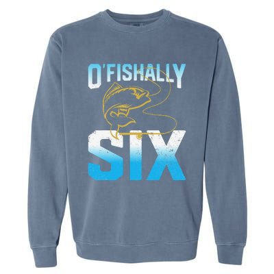 Fishing Fisherman Gifts For 6 Year Old 6th Birthday Garment-Dyed Sweatshirt