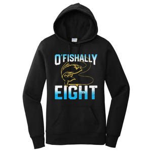 Fishing Fisherman Gifts For 8 Year Old 8th Birthday Women's Pullover Hoodie