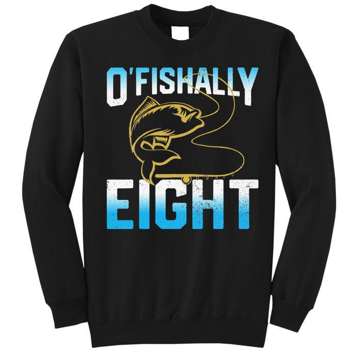 Fishing Fisherman Gifts For 8 Year Old 8th Birthday Tall Sweatshirt