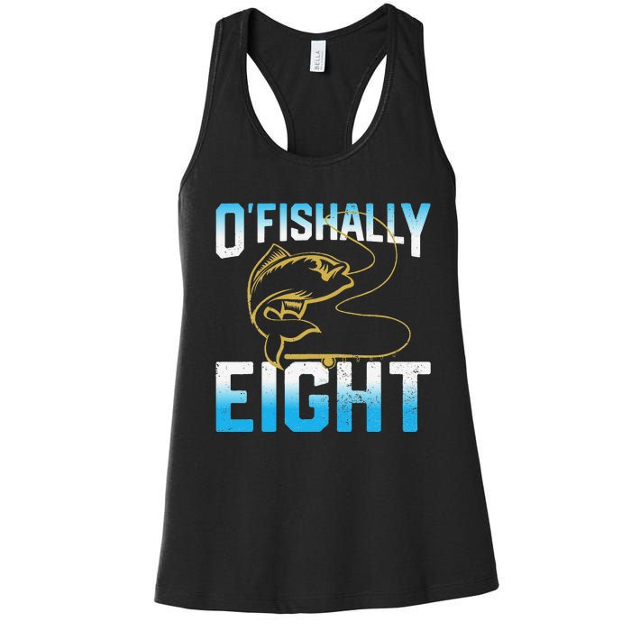 Fishing Fisherman Gifts For 8 Year Old 8th Birthday Women's Racerback Tank