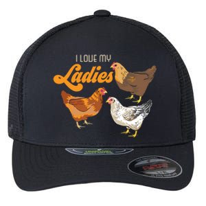 Funny Farmer Gift I Love My Ladies Chicken Flexfit Unipanel Trucker Cap