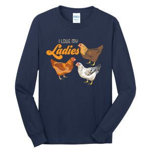 Funny Farmer Gift I Love My Ladies Chicken Tall Long Sleeve T-Shirt