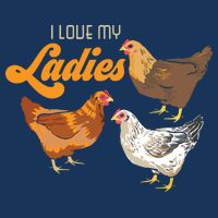 Funny Farmer Gift I Love My Ladies Chicken Premium T-Shirt
