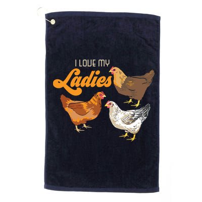 Funny Farmer Gift I Love My Ladies Chicken Golf Towel