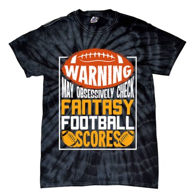 Fantasy Football Gift For A Fantasy Football Player Tie-Dye T-Shirt