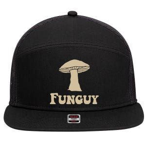 Fungi Fun Guy Funny Mushroom Lover 7 Panel Mesh Trucker Snapback Hat