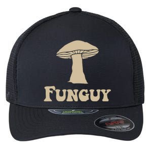 Fungi Fun Guy Funny Mushroom Lover Flexfit Unipanel Trucker Cap