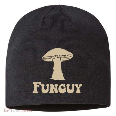 Fungi Fun Guy Funny Mushroom Lover Sustainable Beanie