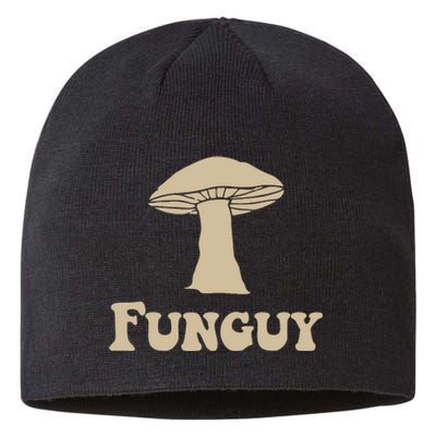 Fungi Fun Guy Funny Mushroom Lover Sustainable Beanie