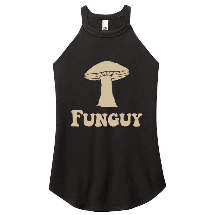 Fungi Fun Guy Funny Mushroom Lover Women's Perfect Tri Rocker Tank