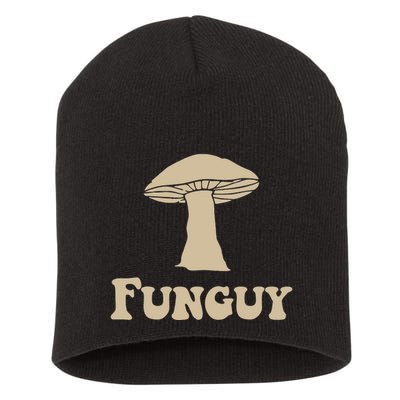 Fungi Fun Guy Funny Mushroom Lover Short Acrylic Beanie