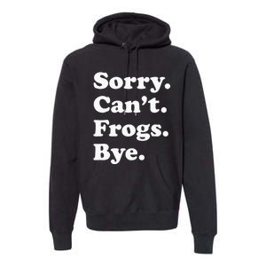 Funny Frog Gift For Men Women Premium Hoodie