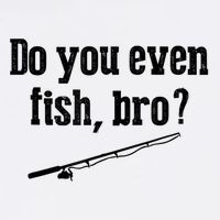 Funny Fishing Gift Fisherman Do You Even Fish Bro Mug