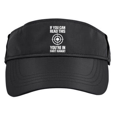 Funny Fart Gift If You Can Read This Youre In Fart Range Adult Drive Performance Visor