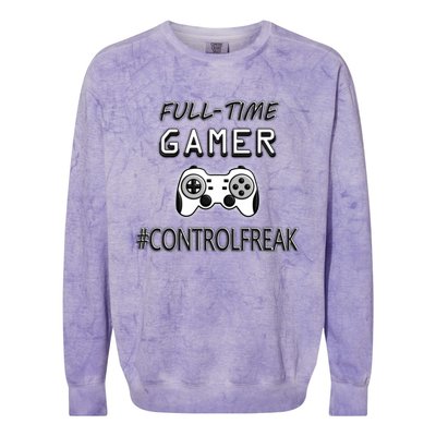 Funny Fullmeaningful Gifttime Gamer Control Freak Gaming Meaningful Gift Video G Colorblast Crewneck Sweatshirt