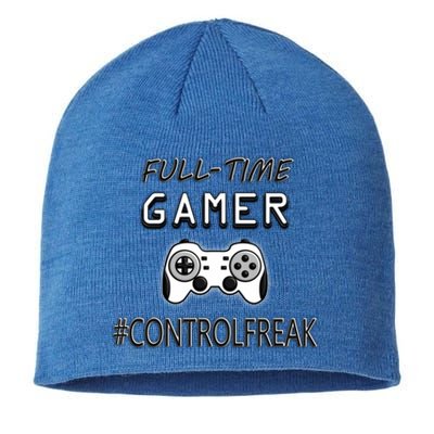 Funny Fullmeaningful Gifttime Gamer Control Freak Gaming Meaningful Gift Video G Sustainable Beanie