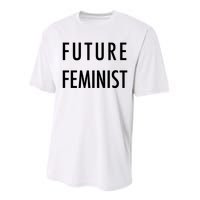 Future Feminist Gift Women Performance Sprint T-Shirt