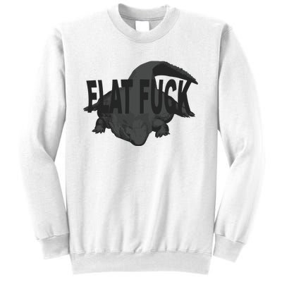 Flat Fuck Gators Sweatshirt