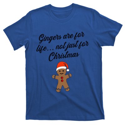 Funny Family Gingers Are For Life Not Just For Christmas Gift T-Shirt