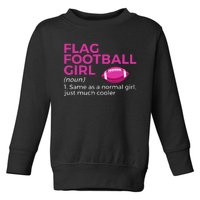 Flag Football Girl Definition Toddler Sweatshirt