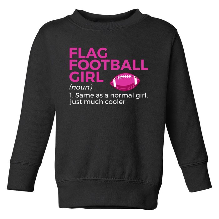 Flag Football Girl Definition Toddler Sweatshirt