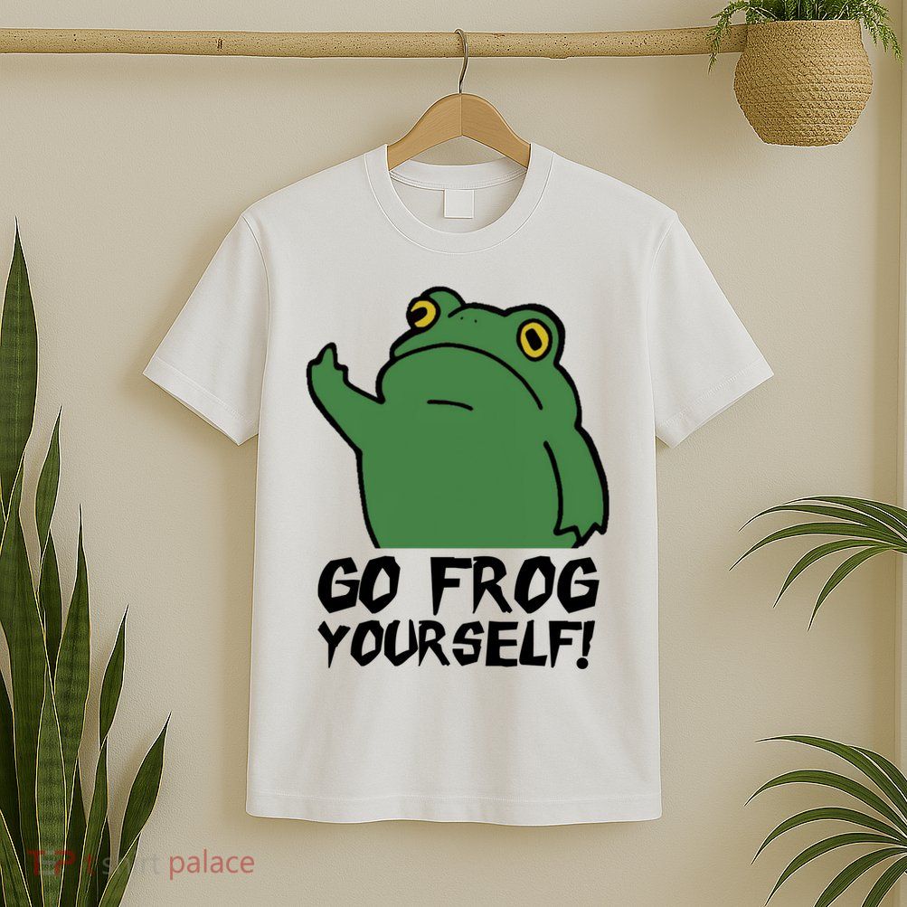 Funny Frog Go Frog Yourself! Gift T-Shirt