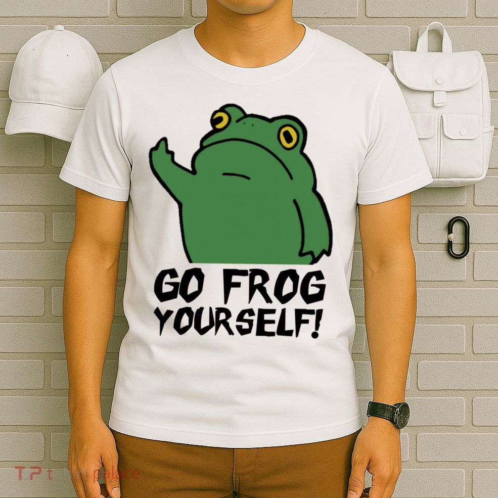 Funny Frog Go Frog Yourself! Gift T-Shirt