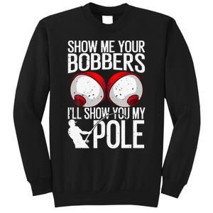 Funny Fishing Gift For Cool Gag Show Me Your Bobbers Sweatshirt