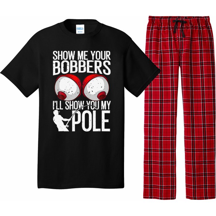 Funny Fishing Gift For Cool Gag Show Me Your Bobbers Pajama Set