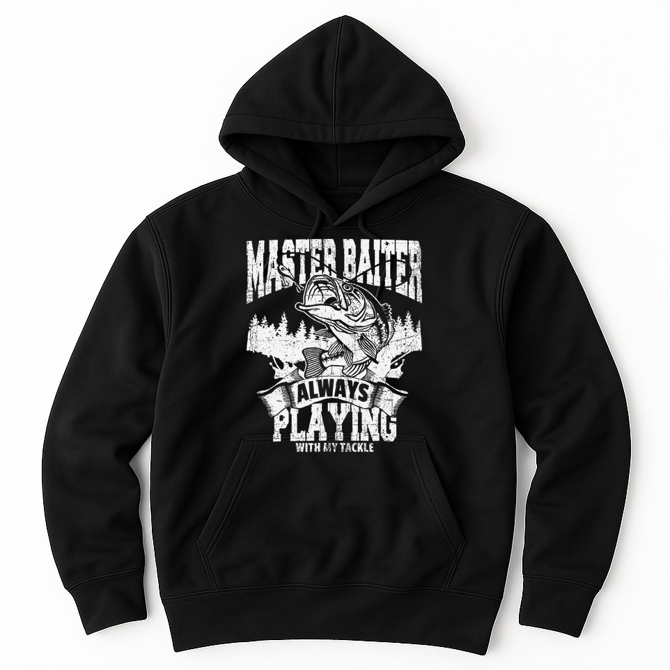 Funny Fishing Gift Master Baiter Playing W My Tackle Hoodie